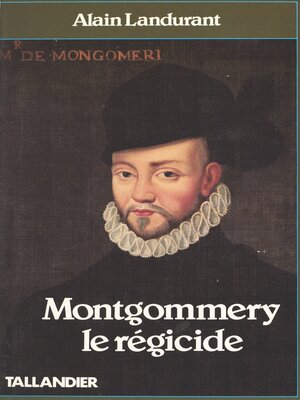 cover image of Montgommery, le régicide